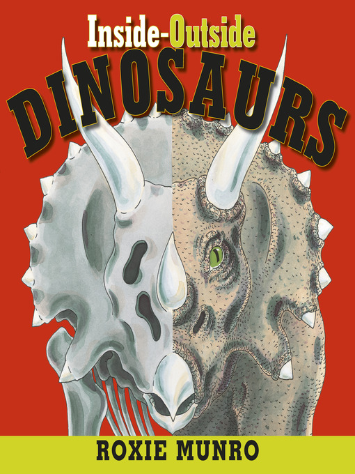 Title details for Inside-Outside Dinosaurs by Roxie Munro - Available